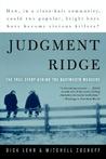 Judgment Ridge: The True Story Behind the Dartmouth Murders Judgment Ridge: The True Story Behind the Dartmouth Murders