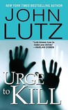 Urge To Kill by John Lutz