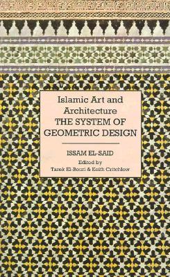 Islamic Art and Architecture by Issam El-Siad