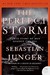 The Perfect Storm: A True Story of Men Against the Sea (Paperback)