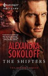 The Shifters by Alexandra Sokoloff The Shifters by Alexandra Sokoloff