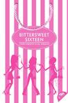 Bittersweet Sixteen Bittersweet Sixteen