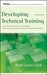 Developing Technical Training: A Structured Approach for Developing Classroom and Computer-Based Instructional Materials