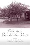 Geriatric Residential Care Geriatric Residential Care