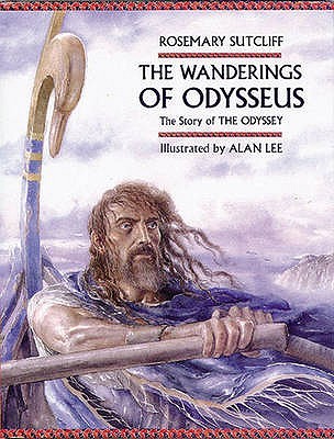 The Wanderings of Odysseus: The Story of the Odyssey