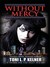 Without Mercy (Paperback)