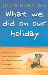 What We Did On Our Holiday