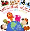 Amigurumi World by Ana Paula Rimoli