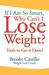 If I'm So Smart, Why Can't I Lose Weight?
