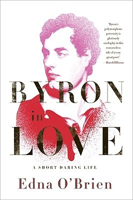 Byron in Love by Edna O'Brien
