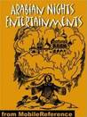 Arabian Nights Entertainments: Best-known Tales Arabian Nights Entertainments: Best-known Tales