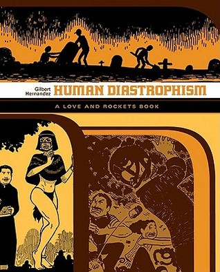 Human Diastrophism (Complete Love and Rockets)