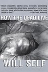 How the Dead Live How the Dead Live