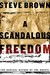 A Scandalous Freedom (ebook)