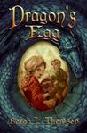 Dragon's Egg by Sarah L. Thomson Dragon's Egg by Sarah L. Thomson