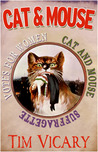 Cat And Mouse by Tim Vicary Cat And Mouse by Tim Vicary