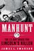 Manhunt: The 12-Day Chase for Lincoln's Killer (Hardcover)