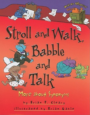 Stroll and Walk, Babble and Talk: More about Synonyms (Words are CATegorical)
