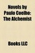 Novels by Paulo Coelho: The...