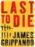 Last To Die (Jack Swyteck, #3)