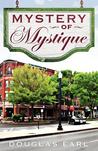 Mystery of Mystique Mystery of Mystique