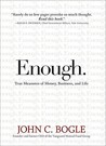 Enough.: True Measures of Money, Business, and Life