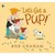 Let's Get A Pup!