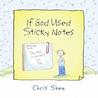 If God Used Sticky Notes?
