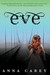 Eve (The Eve Trilogy, #1)