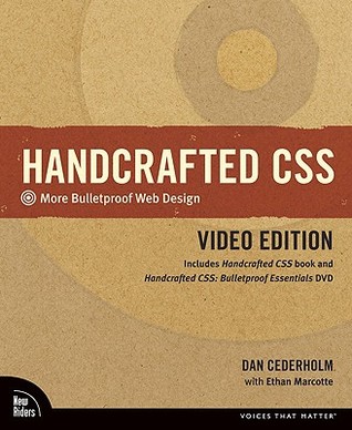 Handcrafted CSS: More Bulletproof Web Design, Video Edition (includes Handcrafted CSS book and Handcrafted CSS: Bulletproof Essentials DVD)