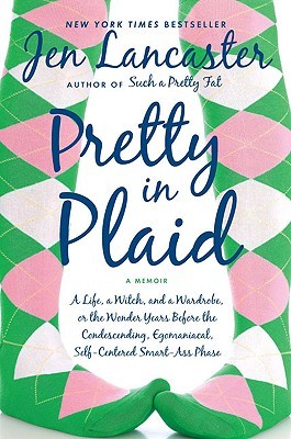 Pretty in Plaid by Jen Lancaster