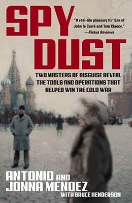 Spy Dust by Antonio J. Mendez