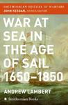 War at Sea in the Age of Sail (Smithsonian History of Warfare) 