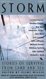 Storm: Stories of Survival from Land, Sea and Sky Storm: Stories of Survival from Land, Sea and Sky