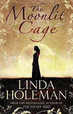 The Moonlit Cage by Linda Holeman