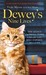 Dewey's Nine Lives: The Legacy of the Small-Town Library Cat Who Inspired Millions. Vicki Myron with Bret Witter
