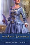 The Queen's Dollmaker by Christine Trent The Queen's Dollmaker by Christine Trent