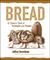 Bread: A Baker's Book of Techniques and Recipes