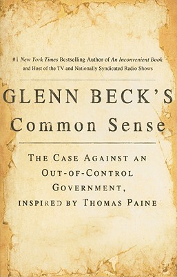 Glenn Beck's Common Sense by Glenn Beck