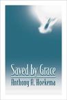 Saved by Grace Saved by Grace