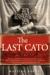 The Last Cato by Matilde Asensi The Last Cato by Matilde Asensi
