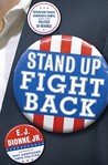 Stand Up Fight Back: Republican Toughs, Democratic Wimps, and the Politics of Revenge Stand Up Fight Back: Republican Toughs, Democratic Wimps, and the Politics of Revenge