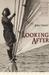 Looking After: A Son's Memoir