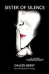 Sister of Silence by Daleen Berry Sister of Silence by Daleen Berry