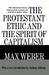 The Protestant Ethic and the Spirit of Capitalism (Paperback)
