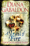 A Trail of Fire by Diana Gabaldon A Trail of Fire by Diana Gabaldon