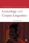 Lexicology and Corpus Linguistics Lexicology and Corpus Linguistics