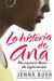 La historia de Ana: Un camino lleno de esperanza (Paperback)