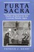 Furta Sacra: Thefts of Relics in the Central Middle Ages