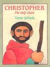 Christopher by Tomie dePaola Christopher by Tomie dePaola